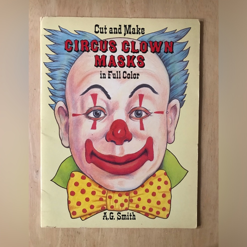 Circus Clown Punch-Out Masks (6 Masks), 1990, by A.G. Smith